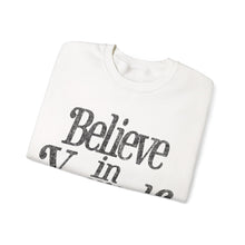 Load image into Gallery viewer, Believe In Yourself Sweatshirt – White