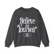Load image into Gallery viewer, Believe In Yourself Sweatshirt – Dark Heather