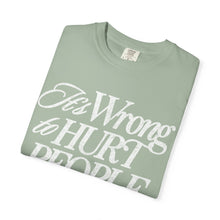 Load image into Gallery viewer, It&#39;s Wrong To Hurt People T-Shirt – Bay
