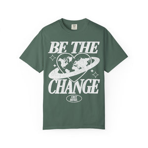 Be The Change T-Shirt – Blue Spruce