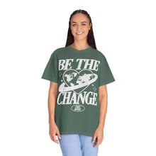 Load image into Gallery viewer, Be The Change T-Shirt – Blue Spruce
