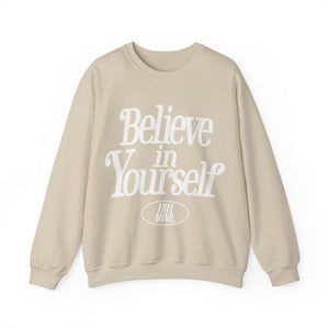 Believe In Yourself Sweatshirt – Sand