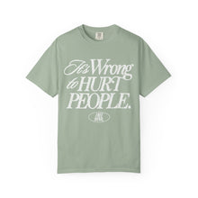 Load image into Gallery viewer, It&#39;s Wrong To Hurt People T-Shirt – Bay
