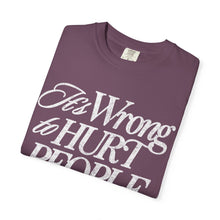 Load image into Gallery viewer, It&#39;s Wrong To Hurt People T-Shirt – Berry
