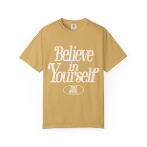 Believe In Yourself T-Shirt – Mustard