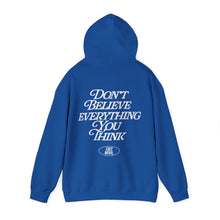 Load image into Gallery viewer, Don&#39;t Believe Everything You Think Hoodie – Royal
