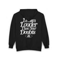 Load image into Gallery viewer, Dream Louder Than Your Doubts Zip Hoodie - Black
