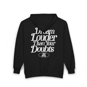 Dream Louder Than Your Doubts Zip Hoodie - Black