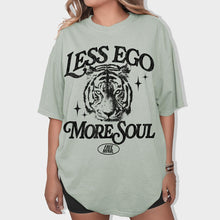 Load image into Gallery viewer, Less Ego More Soul T-Shirt – Bay
