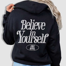 Load image into Gallery viewer, Believe In Yourself Hoodie – Black
