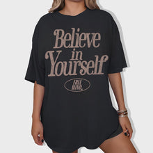 Load image into Gallery viewer, Believe In Yourself T-Shirt – Black
