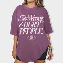 Load image into Gallery viewer, It&#39;s Wrong To Hurt People T-Shirt – Berry
