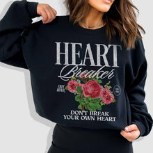 Load image into Gallery viewer, Heart Breaker Sweatshirt – Don&#39;t Break Your Own Heart
