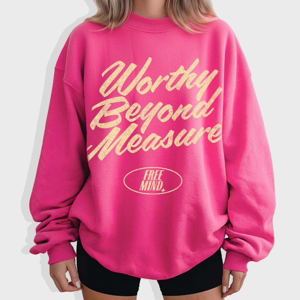 Worthy Beyond Measure Sweatshirt - Heliconia