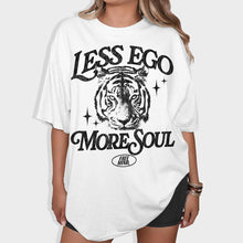 Load image into Gallery viewer, Less Ego More Soul T-Shirt – White
