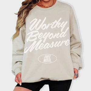 Worthy Beyond Measure Sweatshirt - Sand