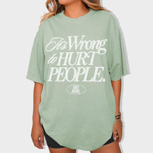 Load image into Gallery viewer, It&#39;s Wrong To Hurt People T-Shirt – Bay
