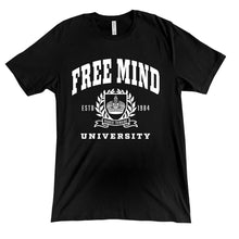 Load image into Gallery viewer, Free Mind University T-Shirt - Black
